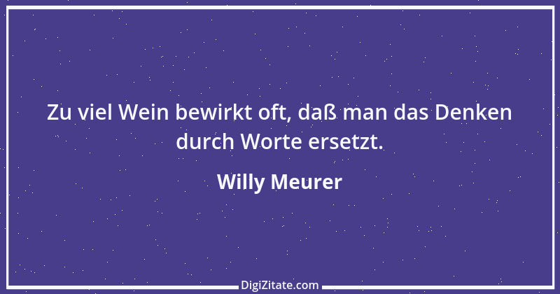 Zitat von Willy Meurer 744