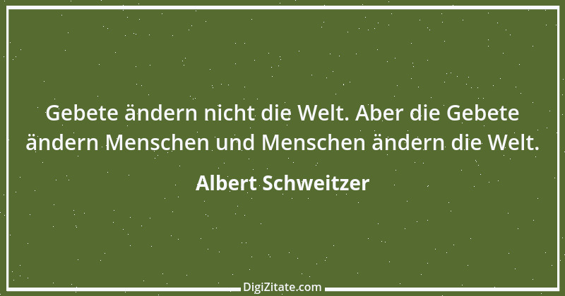 Zitat von Albert Schweitzer 155