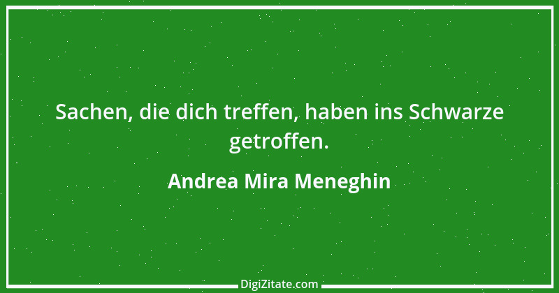 Zitat von Andrea Mira Meneghin 34