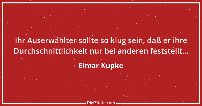 Zitat von Elmar Kupke 774