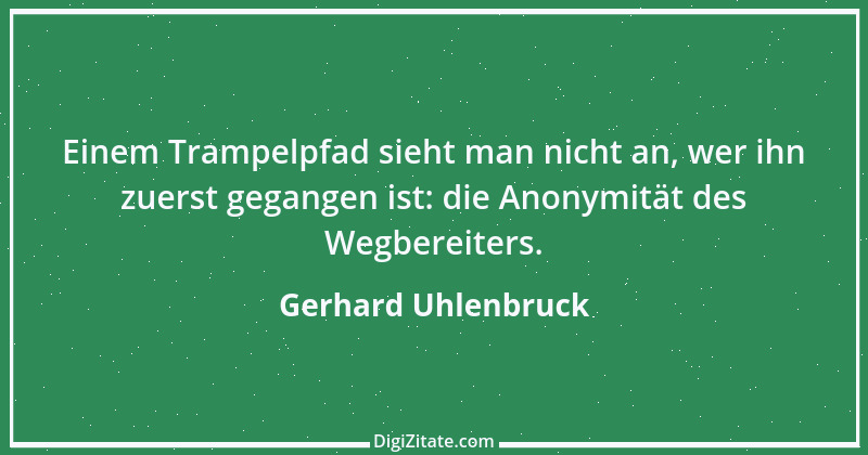 Zitat von Gerhard Uhlenbruck 264