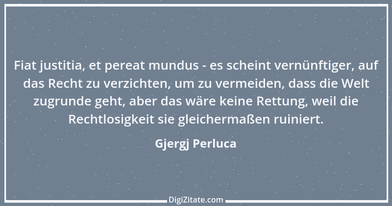 Zitat von Gjergj Perluca 149