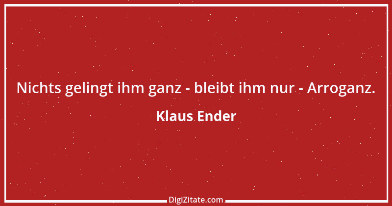 Zitat von Klaus Ender 117