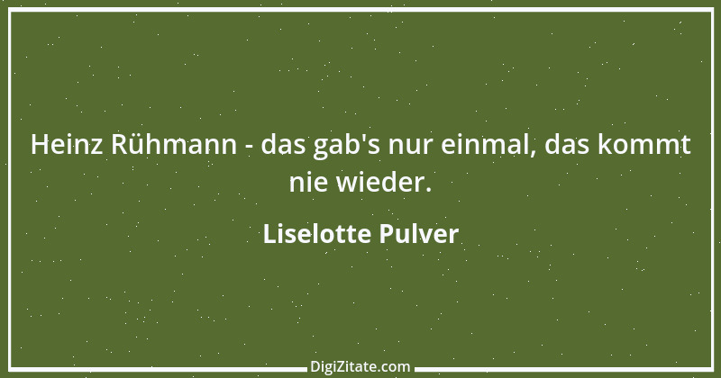 Zitat von Liselotte Pulver 3