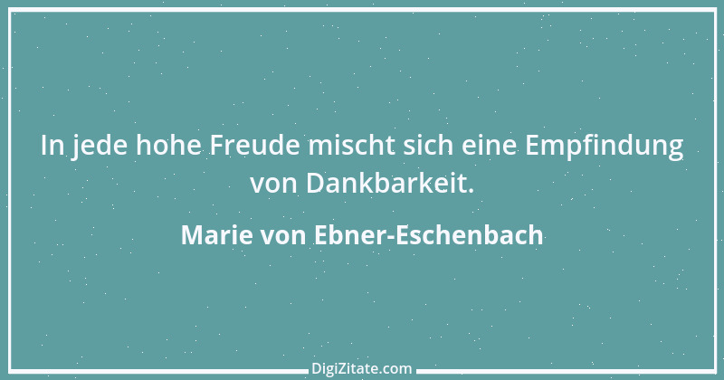 Zitat von Marie von Ebner-Eschenbach 412