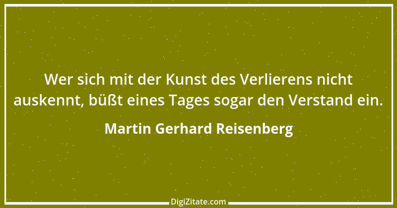 Zitat von Martin Gerhard Reisenberg 2759