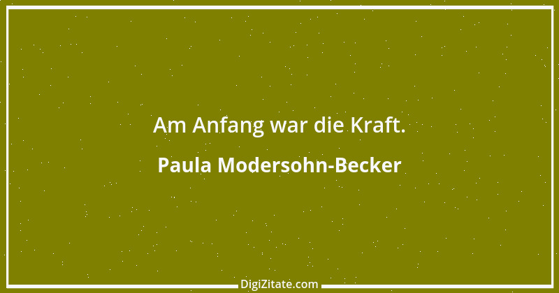 Zitat von Paula Modersohn-Becker 1