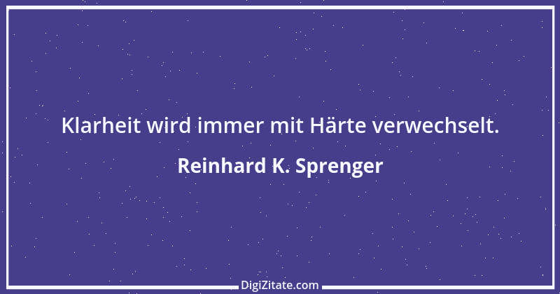 Zitat von Reinhard K. Sprenger 50