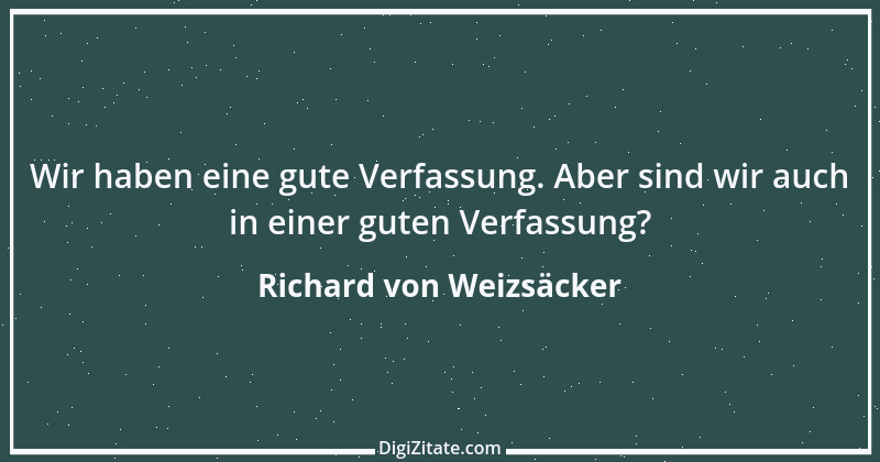 Zitat von Richard von Weizsäcker 134