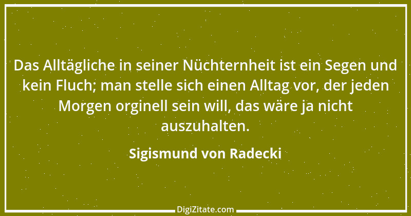 Zitat von Sigismund von Radecki 8