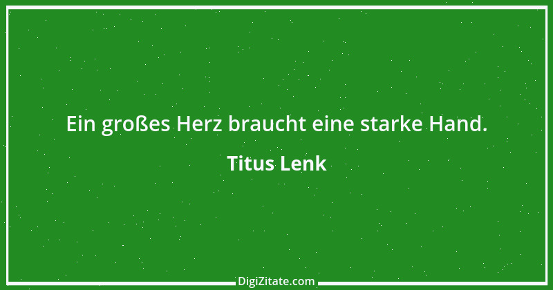 Zitat von Titus Lenk 32