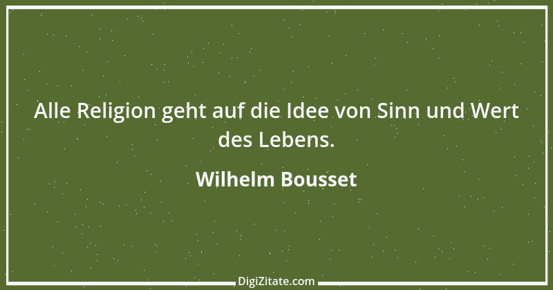 Zitat von Wilhelm Bousset 1