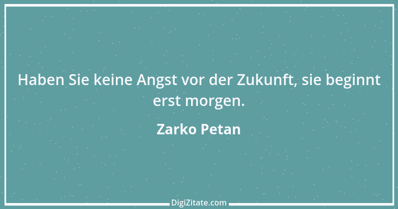 Zitat von Zarko Petan 6