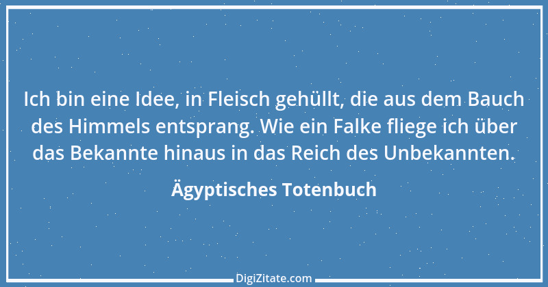 Zitat von Ägyptisches Totenbuch 2