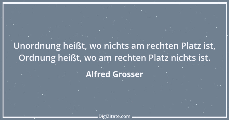 Zitat von Alfred Grosser 3