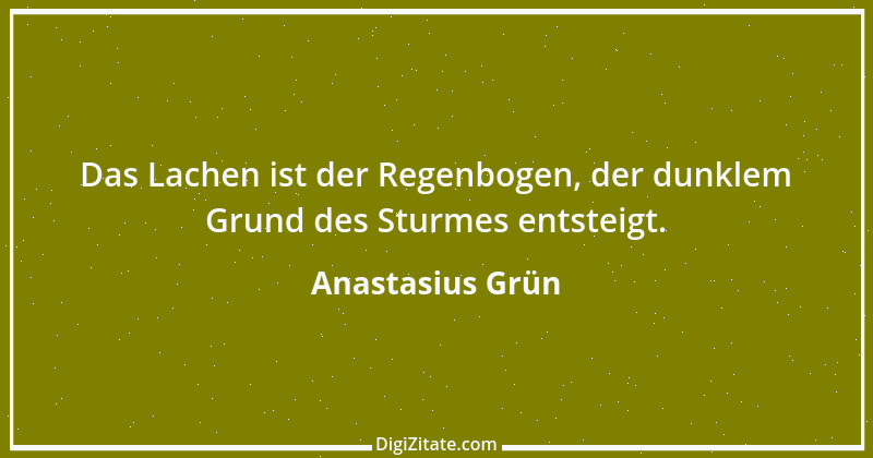 Zitat von Anastasius Grün 5