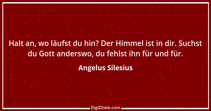 Zitat von Angelus Silesius 46