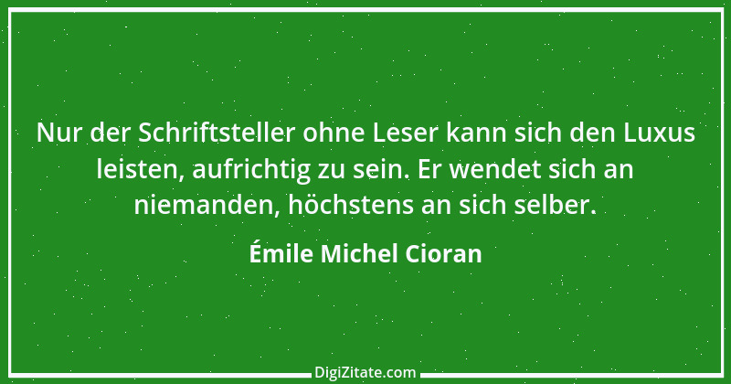 Zitat von Émile Michel Cioran 7