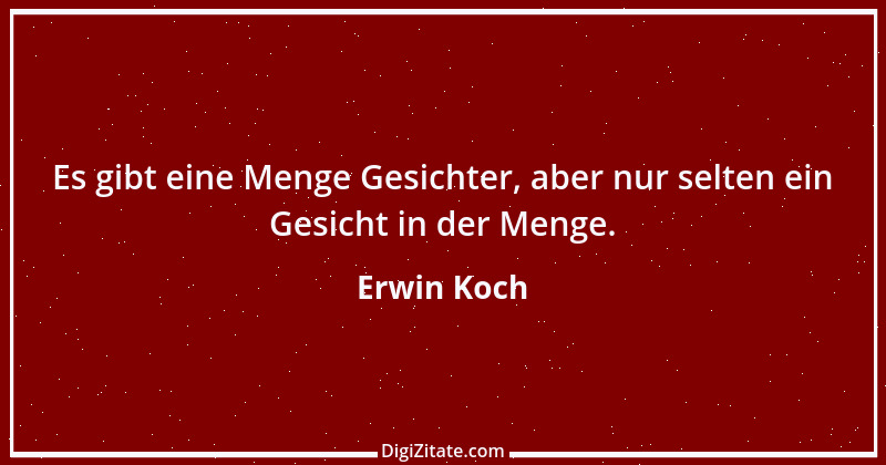 Zitat von Erwin Koch 576