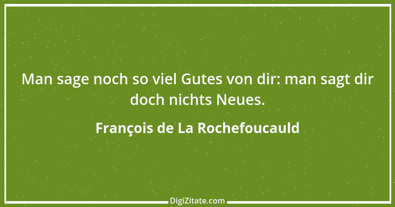 Zitat von François de La Rochefoucauld 358