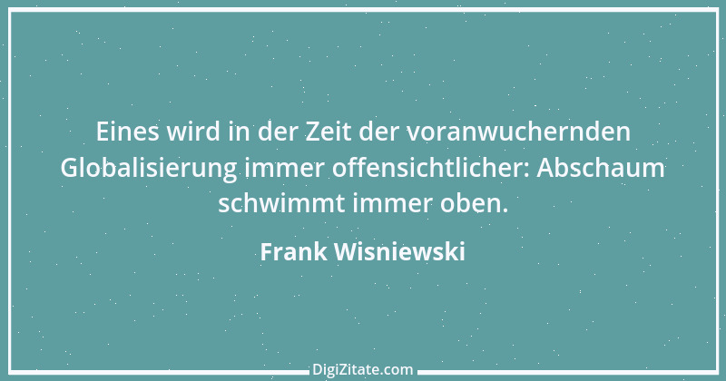 Zitat von Frank Wisniewski 32