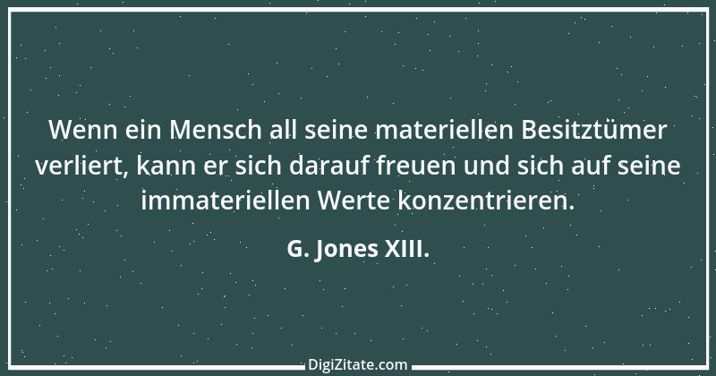 Zitat von G. Jones XIII. 8