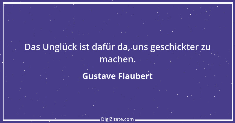 Zitat von Gustave Flaubert 288