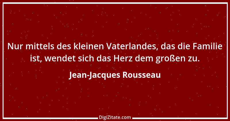 Zitat von Jean-Jacques Rousseau 32