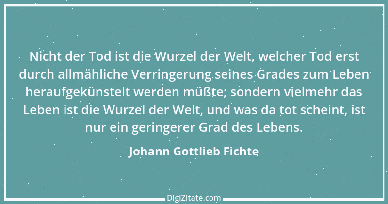 Zitat von Johann Gottlieb Fichte 139