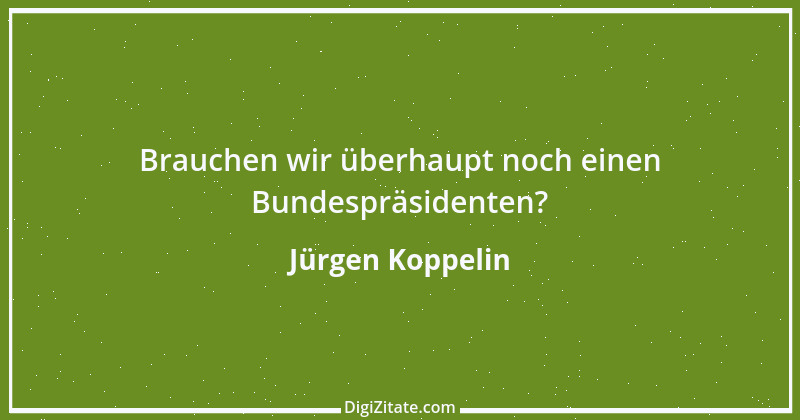 Zitat von Jürgen Koppelin 3