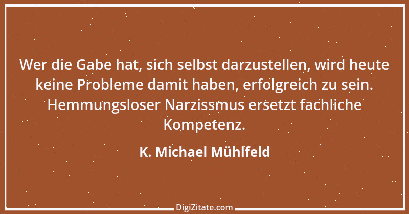 Zitat von K. Michael Mühlfeld 21