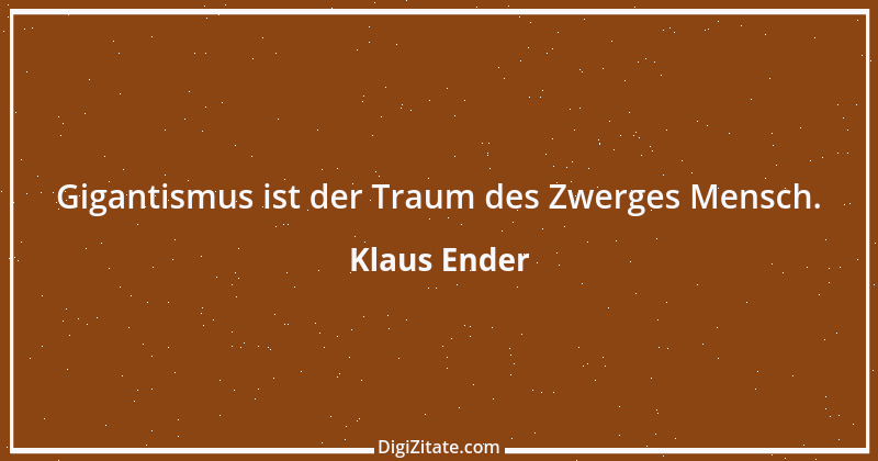 Zitat von Klaus Ender 118