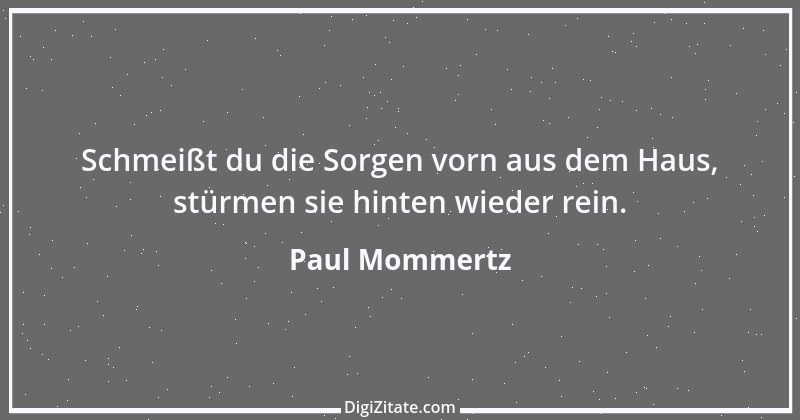 Zitat von Paul Mommertz 167