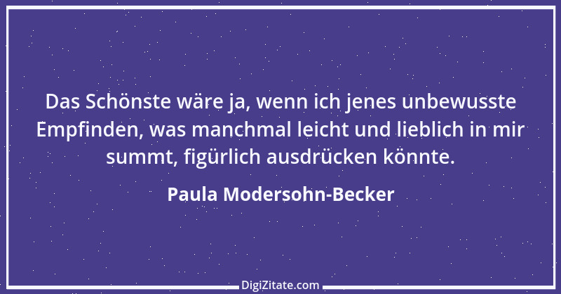 Zitat von Paula Modersohn-Becker 2