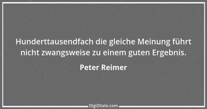 Zitat von Peter Reimer 7