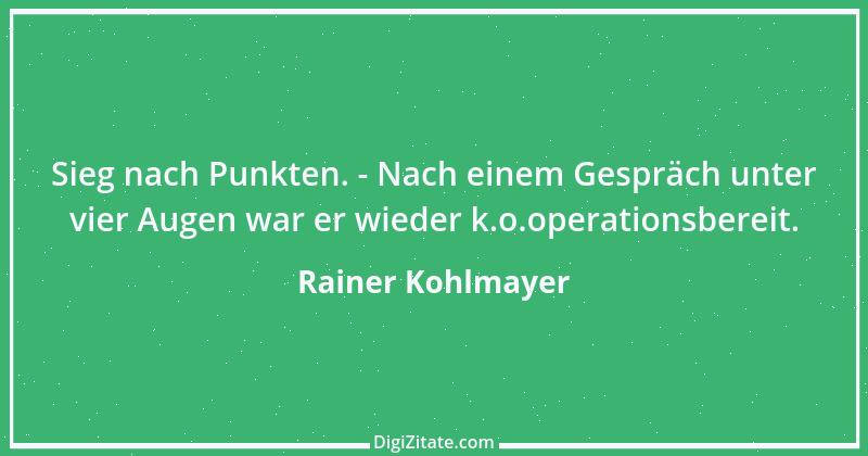 Zitat von Rainer Kohlmayer 285