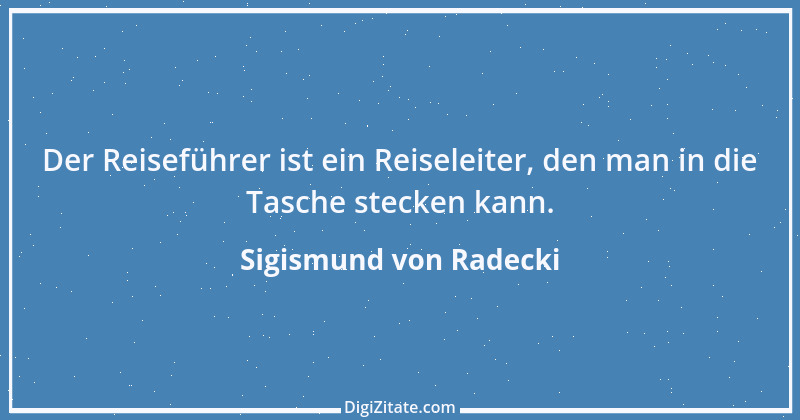 Zitat von Sigismund von Radecki 9