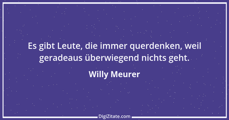 Zitat von Willy Meurer 746