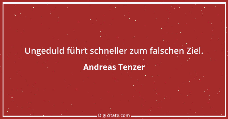 Zitat von Andreas Tenzer 141