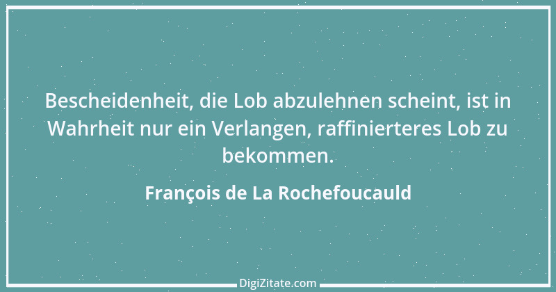 Zitat von François de La Rochefoucauld 711