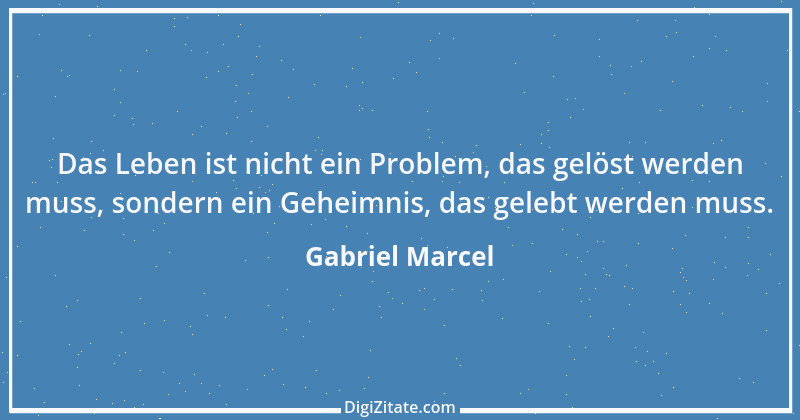 Zitat von Gabriel Marcel 5