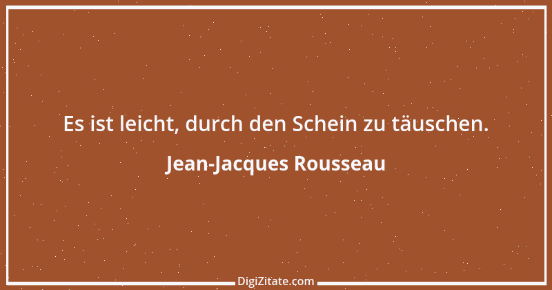 Zitat von Jean-Jacques Rousseau 385