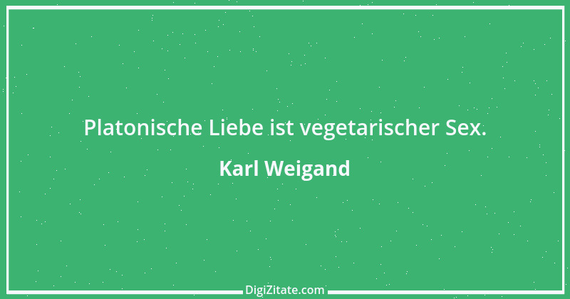 Zitat von Karl Weigand 2