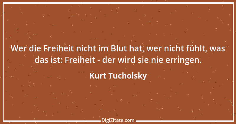 Zitat von Kurt Tucholsky 339