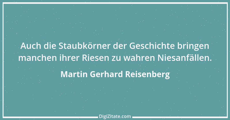 Zitat von Martin Gerhard Reisenberg 113