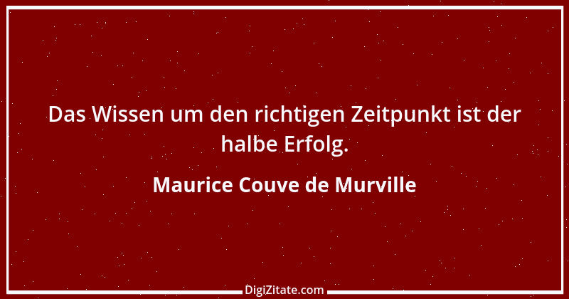 Zitat von Maurice Couve de Murville 2