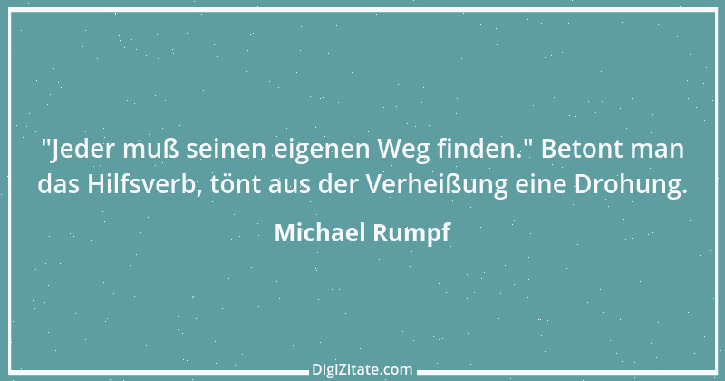 Zitat von Michael Rumpf 104