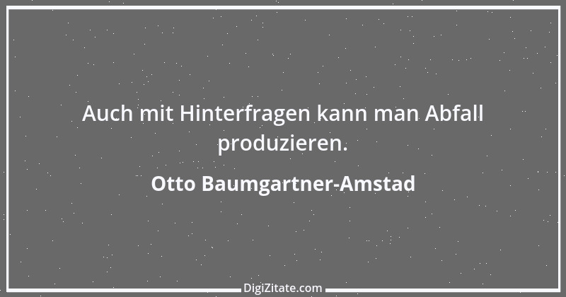 Zitat von Otto Baumgartner-Amstad 83