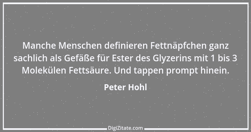 Zitat von Peter Hohl 181