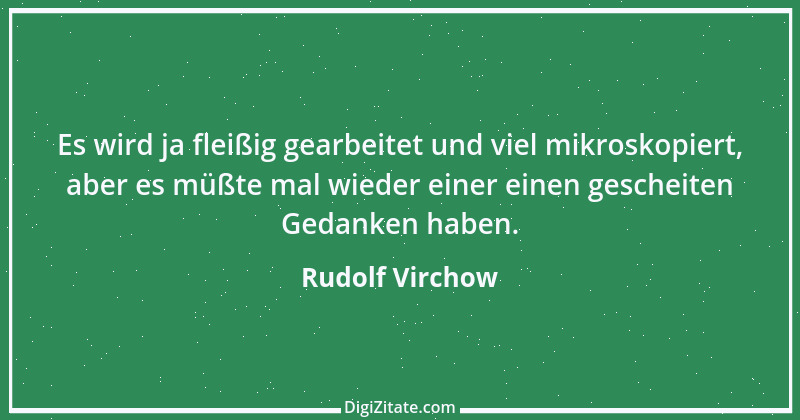 Zitat von Rudolf Virchow 12